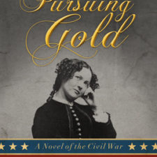 Pursuing Gold: A Novel of the Civil War by Cynthia Simmons