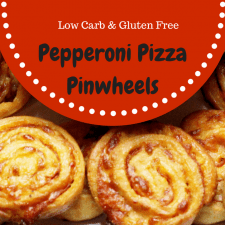 Pepperoni Pizza Pinwheels, Low Carb, Gluten Free, THM “S”