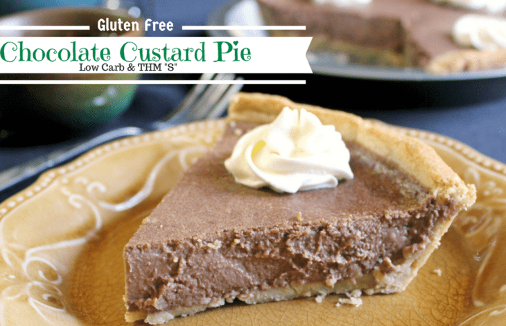 Low Carb and Gluten free this Chocolate Custard pie is rich and creamy. The perfect dessert. THM "S"