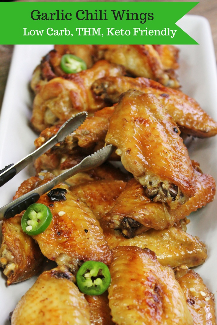 Garlic Chili Chicken Wings are low carb, gluten free, THM and Keto Friendly