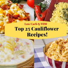 A list of top low carb and THM recipes featuring cauliflower from My Table of Three. #cauliflowerrecipes #lowcarbsidedishes #lowcarbmaindishes