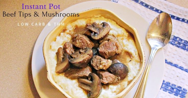 My Table of Three's InStant Pot Beef Tips and Mushrooms